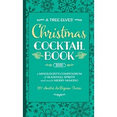 A Tree Elves' Christmas Cocktail Book Paperback, Filament Eleven Press, English, 9780996055451