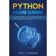 python machine learning Paperback, Tony F. Charles, English, 9781801098014