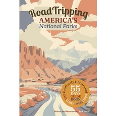 (英文圖書)Road Tripping America's National Parks: A profusely Illustrated guide and comple... 平裝版, Open Media Arts, 英文