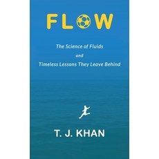 (英文圖書)Flow: The Science of Fluids and Timeless Lessons They Leave Behind 平裝版, Inktangible, 英文
