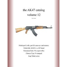 (영문도서) The AK47 catalog volume 12 Paperback, Independently Published, English, 9781797623504