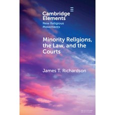 (영문도서)Minority Religions the Law and the Courts: Cases and Consequences Paperback, Cambridge University Press, English, 9781009617260