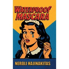 (영문도서)Waterproof Mascara Hardcover, Tellwell Talent, English, 9781834185835