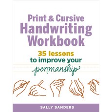 The Print and Cursive Handwriting Workbook: 35 Lessons to Improve Your Penmanship Paperback, Rockridge Press