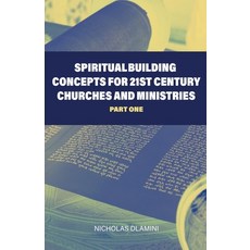 (영문도서)Spiritual Building Concepts for 21st Century Churches and Ministries part one Paperback, Nicholas Dlamini, English, 9798231682942