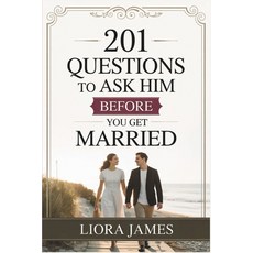 (영문도서)201 Questions to Ask Him Before You Get Married Paperback, Independently Published, English, 9798292033844
