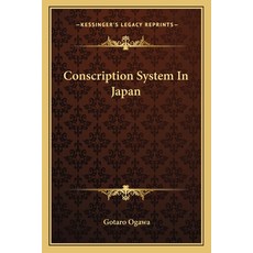 (영문도서) Conscription System In Japan Paperback, Kessinger Publishing, English, 9781163094389