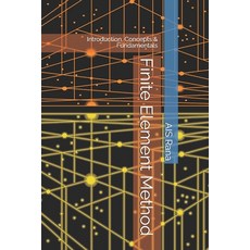 (영문도서) Finite Element Method: Introduction Concepts & Fundamentals Paperback, Independently Published, English, 9798363884245