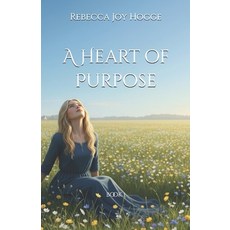 (영문도서)A Heart of Purpose Paperback, Independently Published, English, 9798269520766