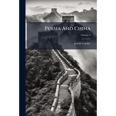 (영문도서)Persia And China; Volume 2 Paperback, Nabu Press, English, 9781179261775