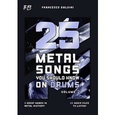 (영문도서)25 METAL SONGS YOU SHOULD KNOW ON DRUMS (Volume 2): With Drum Sheet Music Trans... Paperback, Independently Published, English, 9798275122022