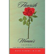 (英文圖書)Flourish Women's Journal: For Healing Boundaries & Love 平裝版, Scholars of Tomorrow Publis..., 英文