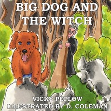 Big Dog And The Witch Paperback, Independently Published, English, 9798746951847