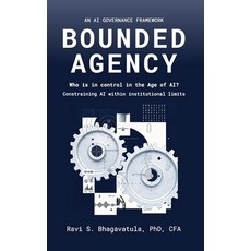 (英文圖書)Bounded Agency Who Is in Control in the Age of AI? Constraining AI within insti... 精裝版, Spines, 英文