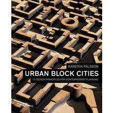 (영문도서) Urban Block Cities: 10 Design Principles for Contemporary Planning Paperback, Dom Publishers, English, 9783869228389