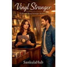 (영문도서)Vinyl Stranger - A Record Shop Stranger Romance Paperback, Sankulahub, English, 9798233027413