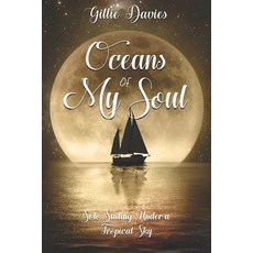 (영문도서) Oceans of My Soul: Solo Sailing Under a Tropical Sky Paperback, Neilsen, English, 9781916102422
