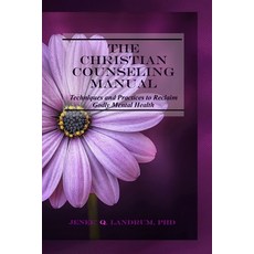 (英文圖書)The Christian Counseling Manual: Techniques and Practices to Reclaim Godly Menta... 平裝版, Jenva Publishing, 英文
