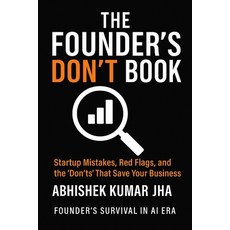 (영문도서)The Founder's Don't Book: Startup Mistakes Red Flags and the 'Don'ts' That Sav... Paperback, Independently Published, English, 9798275799767