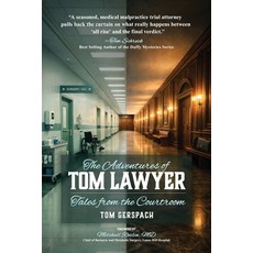 (영문도서)The Adventures of Tom Lawyer: Tales from the Courtroom Paperback, Tender Fire Books, English, 9781735123882