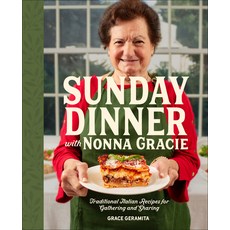(영문도서)Sunday Dinner with Nonna Gracie: Traditional Italian Recipes for Gathering and S... Hardcover, DK Publishing (Dorling Kind..., English, 9798217128129 DK Publishing (Dorling Kind..., English, 9798217128129