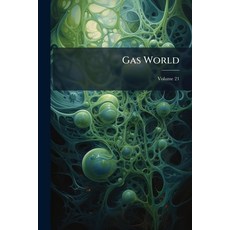 (英文圖書)Gas World; Volume 21 平裝版, Nabu Press, 英文