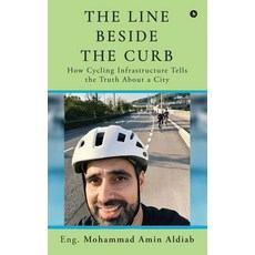 (英文圖書)The Line Beside the Curb: How Cycling Infrastructure Tells the Truth About a City 精裝版, Notion Press, 英文