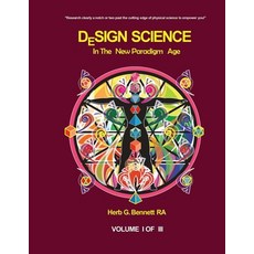 (영문도서) Design Science in the New Paradigm Age Paperback, Herb Bennett, English, 9781774192085
