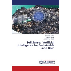 (영문도서)Soil Sense: "Artificial Intelligence for Sustainable Land Use" Paperback, LAP Lambert Academic Publis..., English, 9786207449149