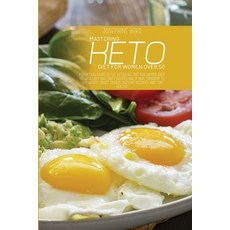 (영문도서) Mastering Keto Diet For Women Over 50: A Practical Guide To The Ketogenic Diet For Women Over... Paperback, Josephine Berg, English, 9781802734096