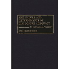 (영문도서) The Nature and Determinants of Disclosure Adequacy: An International Perspective Hardcover, Bloomsbury Publishing PLC, English, 9781567200867