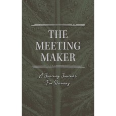 (영문도서) The Meeting Maker Hardcover, Kenneth F Conklin LLC, English, 9798989357598