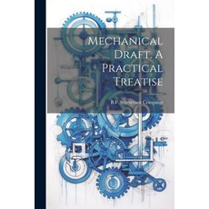 (영문도서) Mechanical Draft. A Practical Treatise Paperback, Legare Street Press, English, 9781022207387