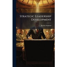 (英文圖書)Strategic Leadership Development 精裝版, Hutson Street Press, 英文