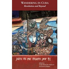 (영문도서) Wandering in Cuba: Revolution and Beyond Paperback, Wanderland Writers, English, 9781732774735