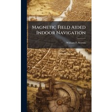 (英文圖書)Magnetic Field Aided Indoor Navigation 精裝版, Hutson Street Press, 英文