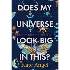 (영문도서) Does My Universe Look Big in This?: The Overthinker's Guide to Living Beyond th... Paperback, Made to Change the World Pu..., English, 9781956837438