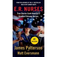 (영문도서) E.R. Nurses: Walk My Rounds with Me: True Stories from America's Greatest Unsung Heroes Mass Market Paperbound, Grand Central Publishing, English, 9781538707241