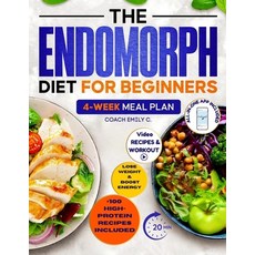 (영문도서)The Endomorph Diet for Beginners: Delicious Recipes Smart Habits Hack & 4-Week... Paperback, Lucid Page Media, English, 9783692967943 Lucid Page Media, English, 9783692967943