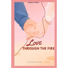 (英文圖書)Love Through The Fire 平裝版, Independently Published, English