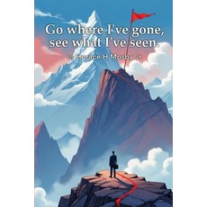 (英文圖書)Go Where I've Gone See What I've Seen. 平裝版, Horace Mosby, 英文