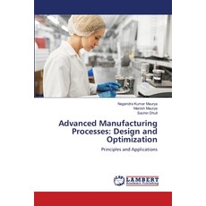 (英文圖書)Advanced Manufacturing Processes: Design and Optimization 平裝版, LAP Lambert Academic Publis..., 英文