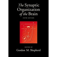 (영문도서) The Synaptic Organization of the Brain 5th Edition Paperback, Oxford University Press, English, 9780195159561