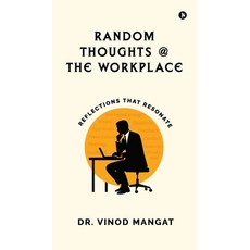 (英文圖書)Random Thoughts at The Workplace: Reflections That Resonate 精裝版, Notion Press, 英文