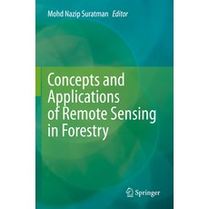 (영문도서) Concepts and Applications of Remote Sensing in Forestry Paperback, Springer, English, 9789811942020