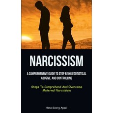 (英文圖書)Narcissism: A Comprehensive Guide To Stop Being Egotistical Abusive And Contro... 平裝版, Aaron Crenshav, English, Paperback