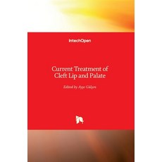 (영문도서) Current Treatment of Cleft Lip and Palate Hardcover, Intechopen, English, 9781838800130