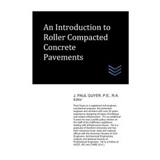 An Introduction to Roller Compacted Concrete Pavement Paperback, Independently Published, English, 9781973227007