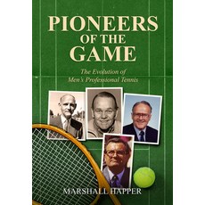 Pioneers of the Game: The Evolution of Men's Professional Tennis Paperback, New Chapter Press, English, 9781937559953