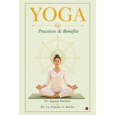 (영문도서)Yoga: Practices and Benefits Paperback, Notion Press, English, 9798904792695